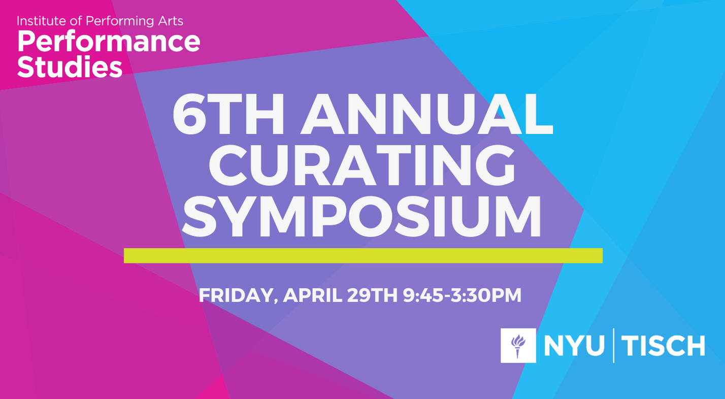 6th Annual Curating Symposium